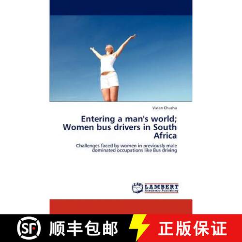 预订 Entering a man's world; Women bus drivers in South Africa [9783659291760]