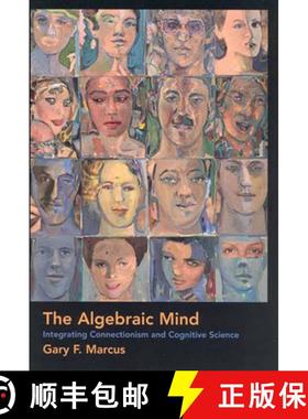【3-4周达】The Algebraic Mind: Integrating Connectionism and Cognitive Science [9780262632683]