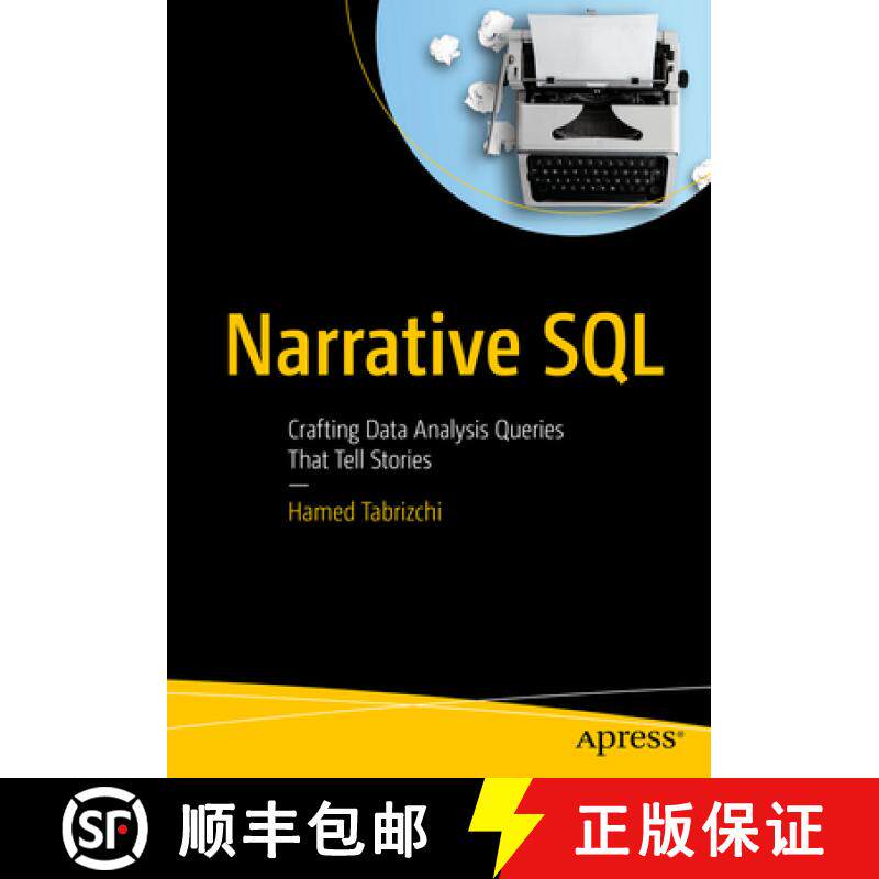 【3-4周达】Narrative SQL : Crafting Data Analysis Queries That Tell Stories [9798868815591]