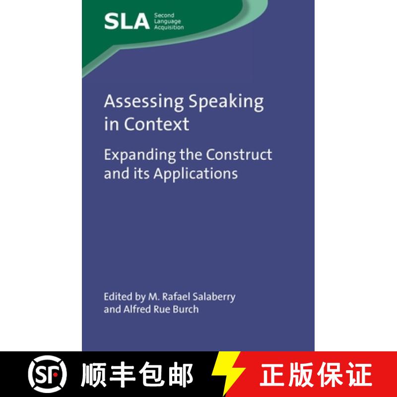 【3-4周达】Assessing Speaking in Context: Expanding the Construct and its Applications: 149 (Second L... [9781788923804]