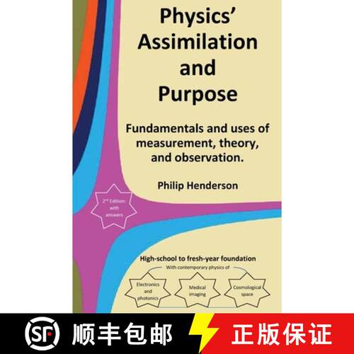 【3-4周达】Physics' Assimilation and Purpose: Fundamentals and uses of measurement, theory, and obser... [9781919198712]