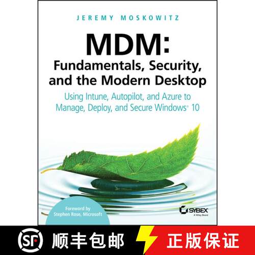 【3-4周达】Mdm: Fundamentals, Security And The Modern Desktop: Using Intune, Autopilot And Azure To M... [9781119564324]