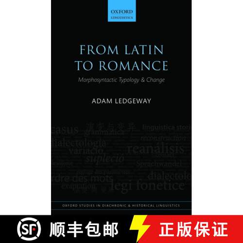 【3-4周达】精装 From Latin to Romance: Morphosyntactic Typology and Change [9780199584376]
