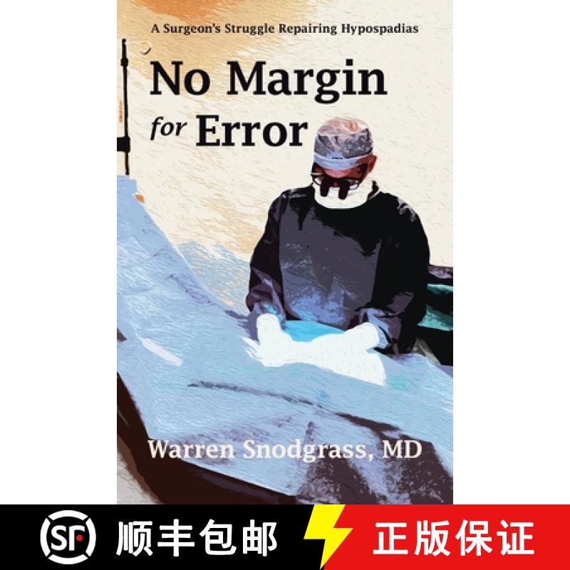 【3-4周达】No Margin for Error: A Surgeon's Struggle Repairing Hypospadias [9798989423514]