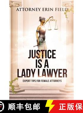 【3-4周达】Justice Is a Lady Lawyer: Expert Tips for Female Attorneys [9781946203373]
