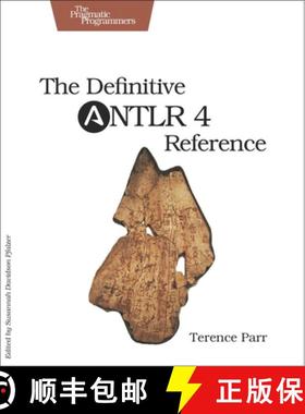 【3-4周达】The Definitive ANTLR 4 Reference 2e [9781934356999]
