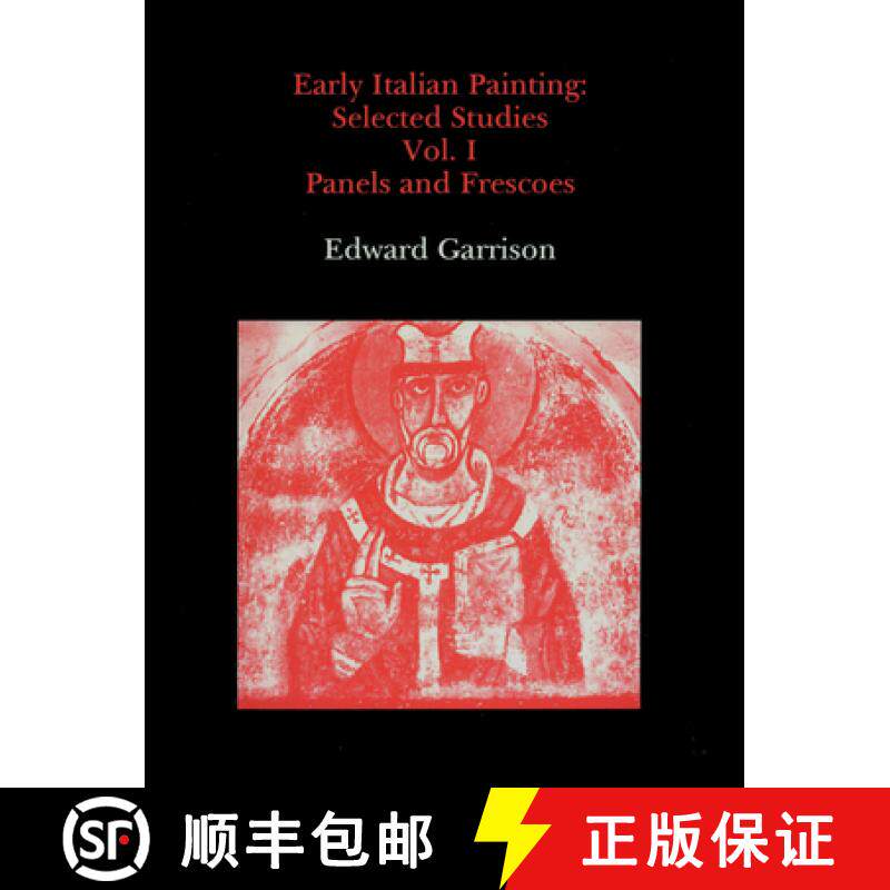 【3-4周达】Early Italian Painting Vol. I: Selected Studies. Volume I - Panels and Frescoes - Panels a... [9780907132097]