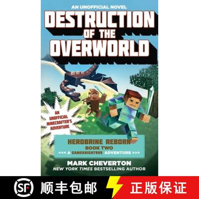 【3-4周达】Destruction of the Overworld: Herobrine Reborn Book Two: A Gameknight999 Adventure: An Uno... [9781510700154]