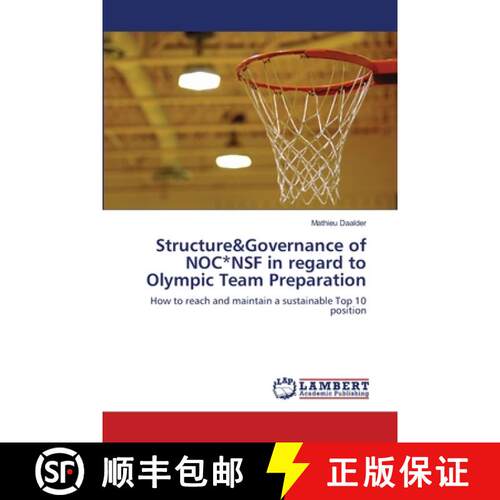 预订 Structure&Governance of NOC*NSF in regard to Olympic Team Preparation [9783659153594]