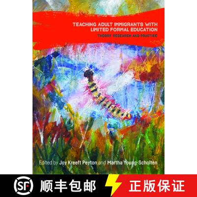 【3-4周达】精装 Teaching Adult Immigrants with Limited Formal Education : Theory, Research and Practice [9781788926997]