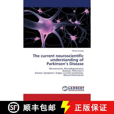 预订 The current neuroscientific understanding of Parkinson's Disease [9786205630662]