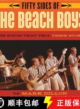 【3-4周达】Fifty Sides Of The Beach Boys: The Story Behind America's Greatest Band, from the Artists ... [9781770410718]
