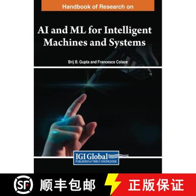 【3-4周达】Handbook of Research on AI and ML for Intelligent Machines and Systems [9781668499993]