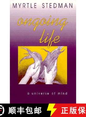预订 Ongoing Life, A Universe of Mind [9780865341920]