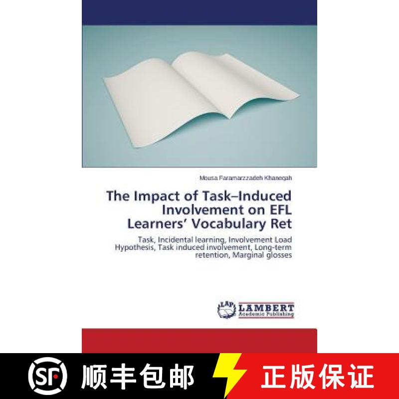 预订 The Impact of Task-Induced Involvement on EFL Learners' Vocabulary Ret [9783659810381]