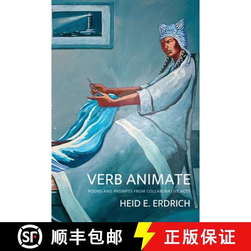 【3-4周达】Verb Animate: Poetry and Prompts from Collaborative Acts [9781949487503]