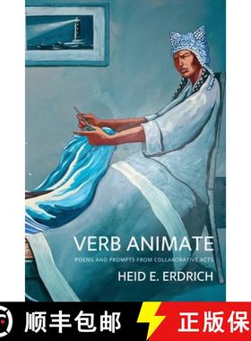 预订 Verb Animate: Poetry and Prompts from Collaborative Acts [9781949487503]