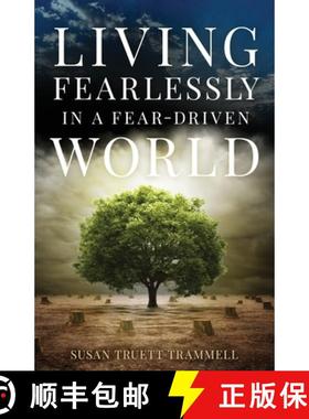【3-4周达】Living Fearlessly in a Fear-Driven World [9798891326880]