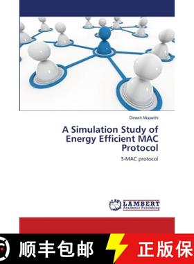 预订 A Simulation Study of Energy Efficient MAC Protocol [9783659106712]