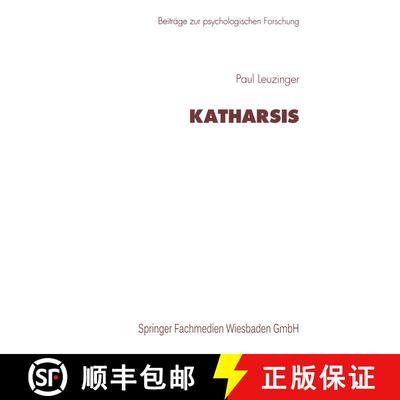 【3-4周达】Katharsis: Zur Vorgeschichte eines therapeutischen Mechanismus und seiner Weiterentwicklun... [9783531129006]