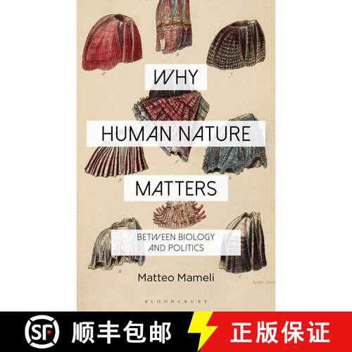 【3-4周达】Why Human Nature Matters: Between Biology and Politics [9781350189751]
