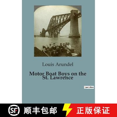 【3-4周达】Motor Boat Boys on the St. Lawrence:The Enigmatic Quest for the Lost Channel [9791041825356]