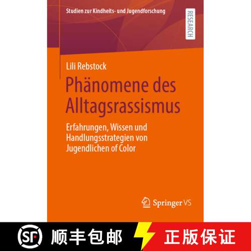 【3-4周达】Phänomene des Alltagsrassismus: Erfahrungen, Wissen und Handlungsstrategien von Jugendlic... [9783658503628]