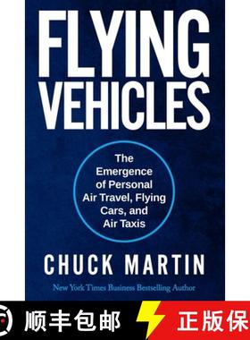 【3-4周达】Flying Vehicles: The Emergence of Personal Air Travel, Flying Cars, and Air Taxis [9780976327349]