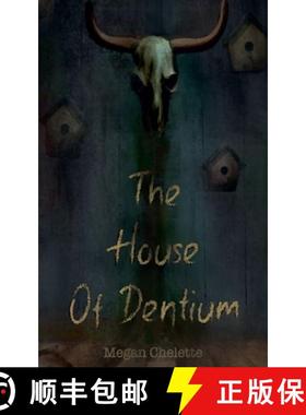 【3-4周达】The House of Dentium [9798227125736]