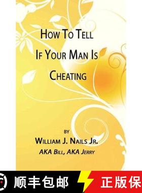 预订 How to Tell If Your Man Is Cheating [9780578080758]