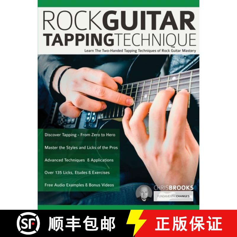 【2-3周达】Rock Guitar Tapping Technique: Learn The Two-Handed Tapping Techniques of Rock Guitar Mastery [9781789333848]