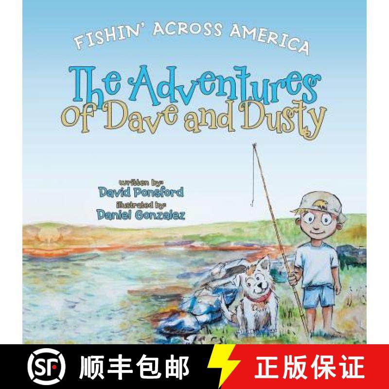 【3-4周达】The Adventures of Dave and Dusty: Fishin' Across America [9781480815162]