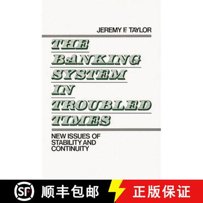 【3-4周达】The Banking System in Troubled Times: New Issues of Stability and Continuity [9780899304267]