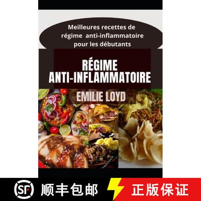 【3-4周达】Régime  anti-inflammatoire: Meilleures recettes de régime  anti-inflammatoire  pour les ... [9798561368127]
