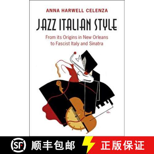 【3-4周达】精装 Jazz Italian Style: From Its Origins in New Orleans to Fascist Italy and Sinatra [9781107169777]