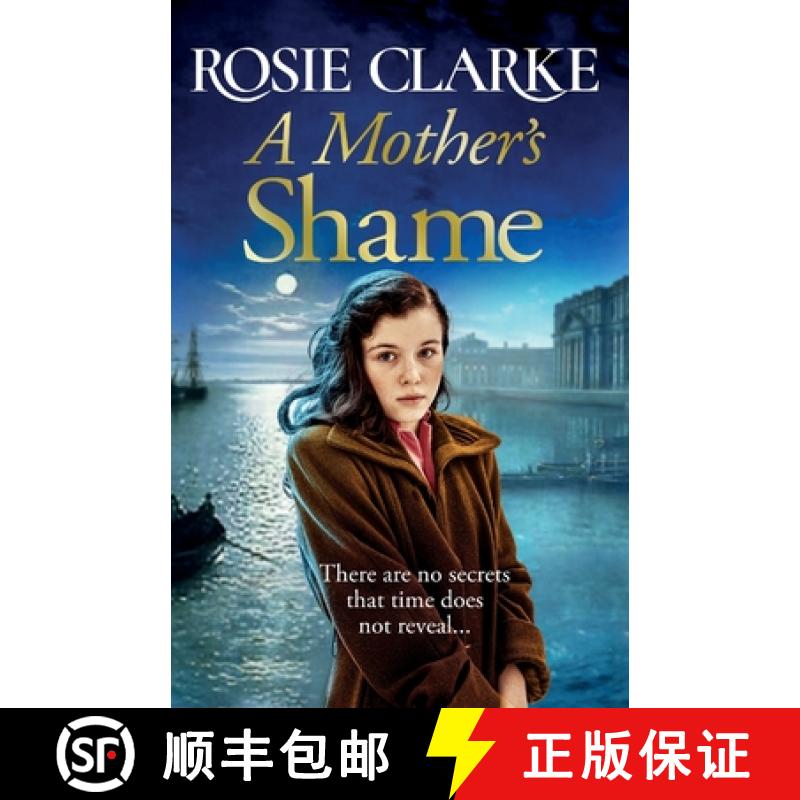 【2-3周达】Mother's Shame: A gritty, standalone historical saga from bestseller Rosie Clarke for 2022 [9781801621656]