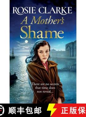 【3-4周达】Mother's Shame: A gritty, standalone historical saga from bestseller Rosie Clarke for 2022 [9781801621656]