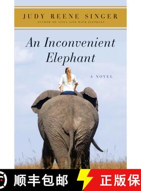 【3-4周达】An Inconvenient Elephant: A Novel [9780061713774]