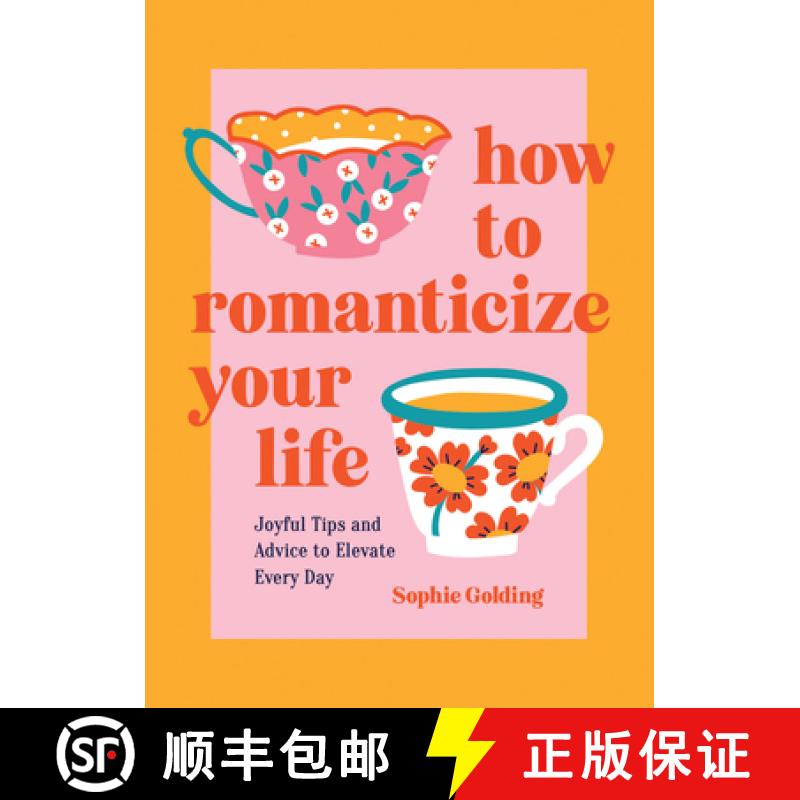 【3-4周达】How to Romanticize Your Life: Joyful Tips and Advice to Elevate Every Day [9781837994663]