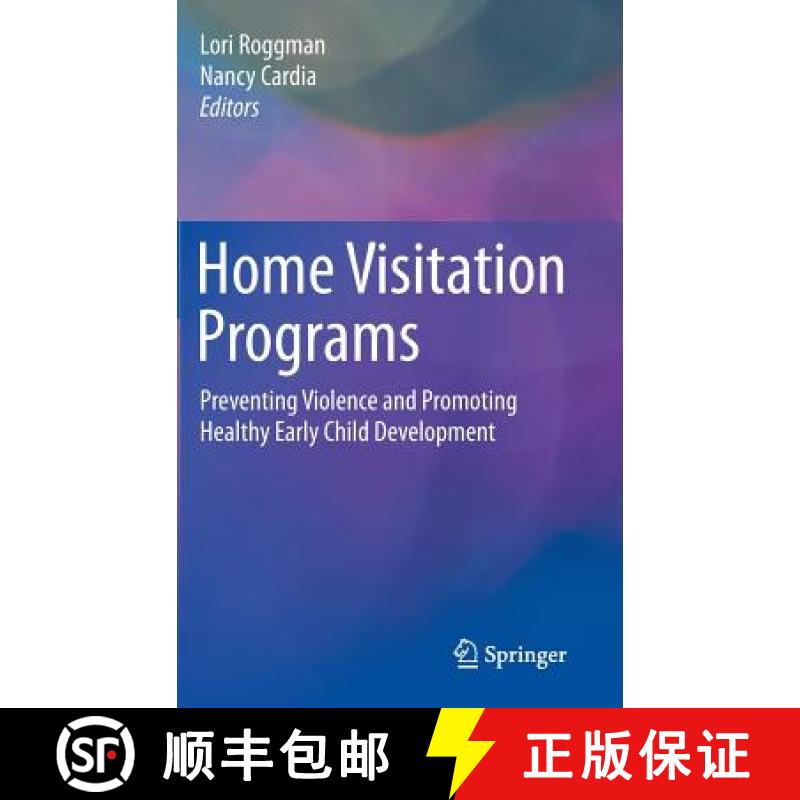 【3-4周达】Home Visitation Programs : Preventing Violence and Promoting Healthy Early Child Development [9783319179834]