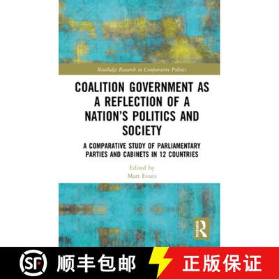 【3-4周达】精装 Coalition Government as a Reflection of a Nation's Politics and Society: A Comparativ... [9781138392113]