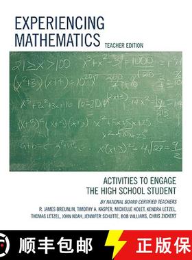 预订 Experiencing Mathematics: Activities to Engage the High School Student, Teacher Edition [9781578864997]
