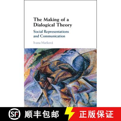 【3-4周达】精装 The Making of a Dialogical Theory: Social Representations and Communication [9781009294997]