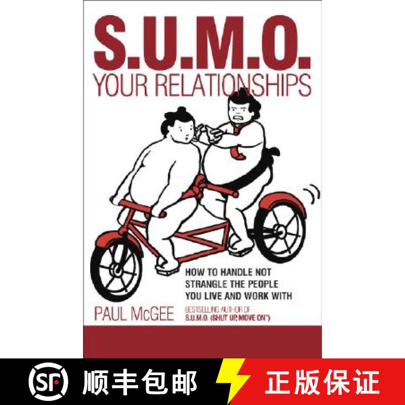 【2-3周达】S.U.M.O. Your Relationships - How To Handle Not Strangle The People You Live And Work With... [9781841127439]