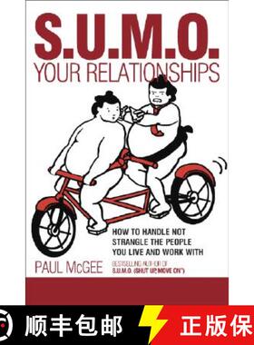 【3-4周达】S.U.M.O. Your Relationships - How To Handle Not Strangle The People You Live And Work With... [9781841127439]