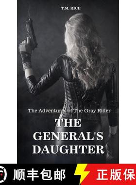 【3-4周达】The Adventures of The Gray Rider: The General's Daughter [9781734704914]