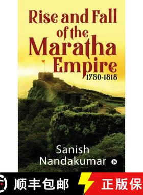 【3-4周达】Rise and Fall of The Maratha Empire 1750-1818 [9781647839604]
