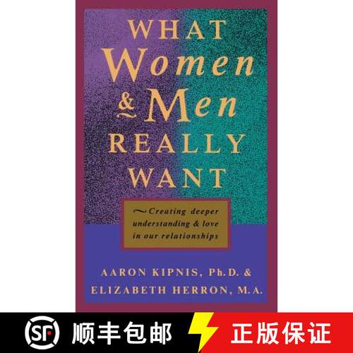 【3-4周达】What Women and Men Really Want: Creating Deeper Understanding and Love In Our Relationships [9780974509129]