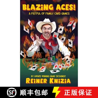 【3-4周达】Blazing Aces!: A Fistful of Family Card Games [9780993688027]