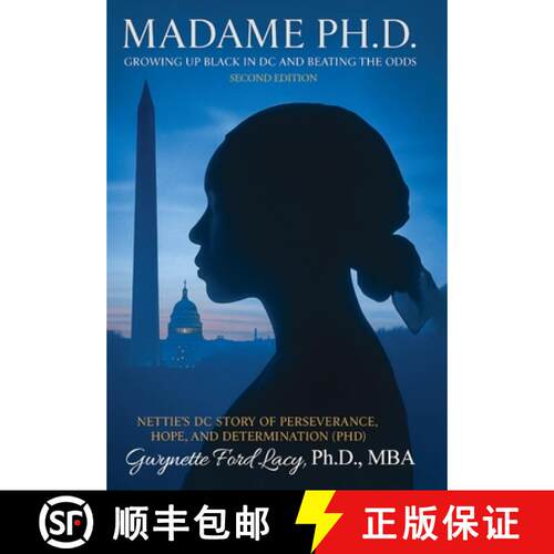 【3-4周达】精装 Madame Ph.D.: Growing Up Black in DC and Beating the Odds: Nettie's DC Story of Perse... [9781969642227]